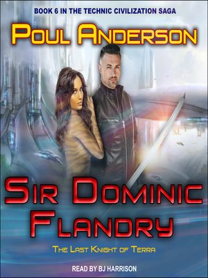 cover image of Sir Dominic Flandry, The Last Knight of Terra